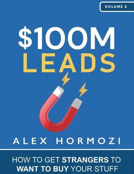 $100M Leads— Never Run Out of Customers Again - Karobaar